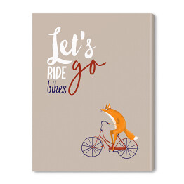 Obraz na płótnie Rower - napis let's go ride bikes