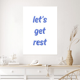 Plakat Typografia - "Let's get rest"