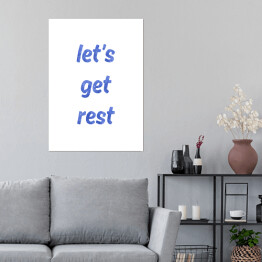 Plakat Typografia - "Let's get rest"