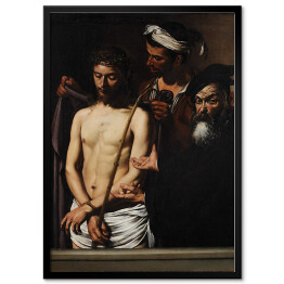 Plakat w ramie Caravaggio "Ecce Homo"