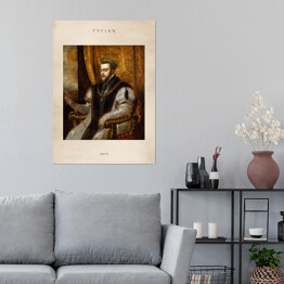Plakat Tycjan "Filip II" - reprodukcja z napisem. Plakat z passe partout
