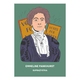 Plakat samoprzylepny Emmeline Pankhurst - inspirujące kobiety - ilustracja