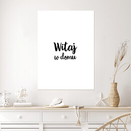 Plakat samoprzylepny "Witaj w domu" - typografia