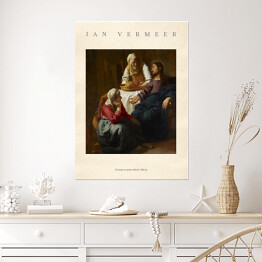Plakat samoprzylepny Jan Vermeer "Chrystus w domu Marii i Marty" - reprodukcja z napisem. Plakat z passe partout