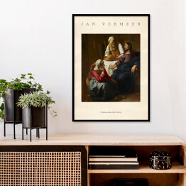 Plakat w ramie Jan Vermeer "Chrystus w domu Marii i Marty" - reprodukcja z napisem. Plakat z passe partout
