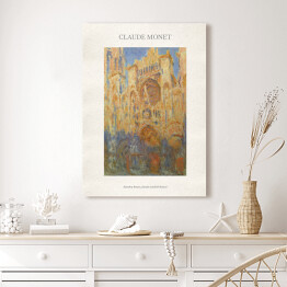Obraz na płótnie Claude Monet "Katedra Rouen, fasada (zachód słońca)" - reprodukcja z napisem. Plakat z passe partout