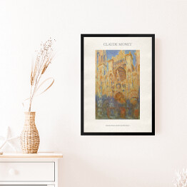 Obraz w ramie Claude Monet "Katedra Rouen, fasada (zachód słońca)" - reprodukcja z napisem. Plakat z passe partout