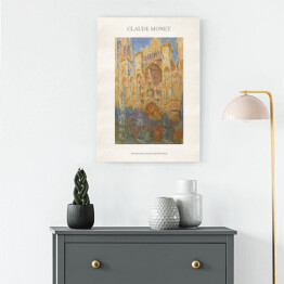 Obraz klasyczny Claude Monet "Katedra Rouen, fasada (zachód słońca)" - reprodukcja z napisem. Plakat z passe partout