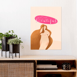 Plakat "Be your own kind of beautiful" - ilustracja