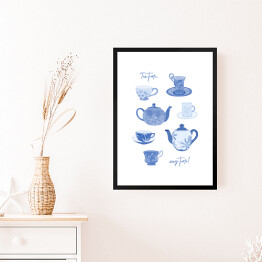 Obraz w ramie "Tea time... any time!" - niebieskie filiżanki i dzbanki
