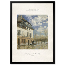 Obraz klasyczny Alfred Sisley "Łódź podczas powodzi w Porcie Marly" - reprodukcja z napisem. Plakat z passe partout