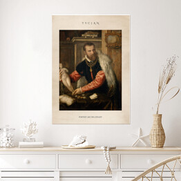 Plakat samoprzylepny Tycjan "Portret Jacopa Strady" - reprodukcja z napisem. Plakat z passe partout