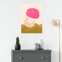 Plakat "Be kind to yourself. You're doing the best you can" - ilustracja