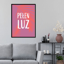 Plakat w ramie "Pełen luz" - hasło motywacyjne z fioletowym tłem