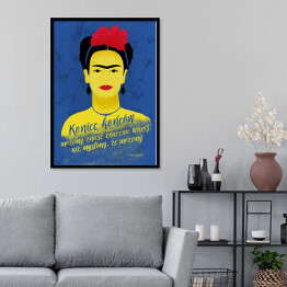 Ilustracja z cytatem - "Koniec końcow możemy znieść znacznie więcej, niż myślimy, że możemy" - Frida Kahlo