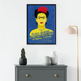 Ilustracja z cytatem - "Koniec końcow możemy znieść znacznie więcej, niż myślimy, że możemy" - Frida Kahlo