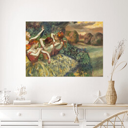 Plakat samoprzylepny Edgar Degas Cztery tancerki Reprodukcja obrazu
