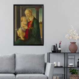 Obraz w ramie Sandro Botticelli Madonna z dzieciątkiem. Reprodukcja