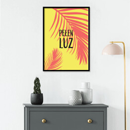 Plakat w ramie "Pełen luz" - hasło motywacyjne w ciepłych barwach