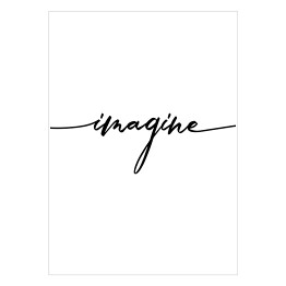 Plakat samoprzylepny Czarny napis "imagine"
