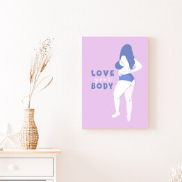 Obraz na płótnie "Kochaj swoje ciało" - ilustracja