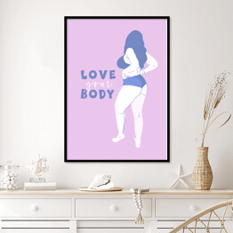 Plakat w ramie "Kochaj swoje ciało" - ilustracja