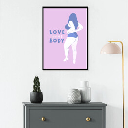 Plakat w ramie "Kochaj swoje ciało" - ilustracja