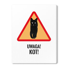 Obraz na płótnie "Uwaga! Kot!" - kocie znaki