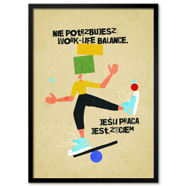 Plakat w ramie Kopo memy Work - life balance