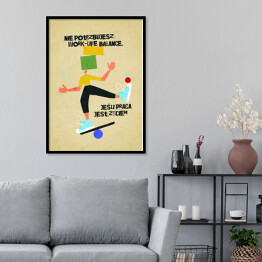 Plakat w ramie Kopo memy Work - life balance