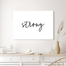 Obraz na płótnie Klasyczna typografia - "strong"