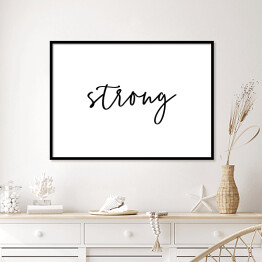 Plakat w ramie Klasyczna typografia - "strong"