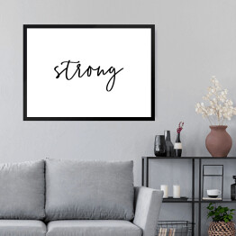 Obraz w ramie Klasyczna typografia - "strong"