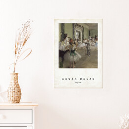 Plakat Edgar Degas "Lekcja baletu" - reprodukcja z napisem. Plakat z passe partout