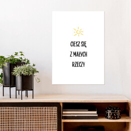 Plakat samoprzylepny "Ciesz się z małych rzeczy" - typografia na białym tle