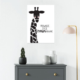 Plakat Ilustracja - żyrafa z hasłem motywacyjnym