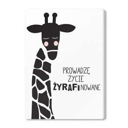 Obraz na płótnie Ilustracja - żyrafa z hasłem motywacyjnym