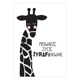 Plakat samoprzylepny Ilustracja - żyrafa z hasłem motywacyjnym