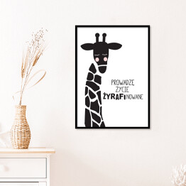 Plakat w ramie Ilustracja - żyrafa z hasłem motywacyjnym