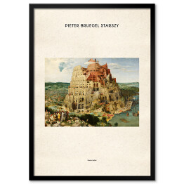 Plakat w ramie Pieter Bruegel Starszy "Wieża Babel" - reprodukcja z napisem. Plakat z passe partout
