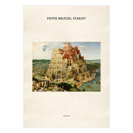 Plakat Pieter Bruegel Starszy "Wieża Babel" - reprodukcja z napisem. Plakat z passe partout