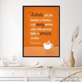 Plakat w ramie Typografia - Kobieta jest jak herbata w torebce