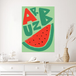 Plakat samoprzylepny Arbuz - ilustracja z napisem