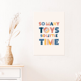 Plakat samoprzylepny "Tak dużo zabawek, tak mało czasu" - typografia