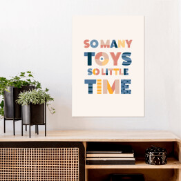 "Tak dużo zabawek, tak mało czasu" - typografia