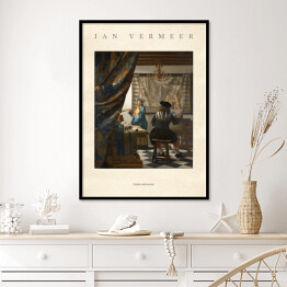 Plakat w ramie Jan Vermeer "Sztuka malowania" - reprodukcja z napisem. Plakat z passe partout