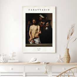 Obraz klasyczny Caravaggio "Ecce Homo" - reprodukcja z napisem. Plakat z passe partout