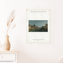 Plakat samoprzylepny Canaletto "Venice - The Grand Canal with S. Simeone Piccolo" - reprodukcja z napisem. Plakat z passe partout
