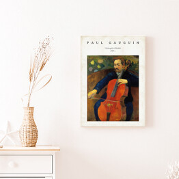 Obraz na płótnie Paul Gauguin "Wiolonczelista (Portret Fritza Schekluda) - reprodukcja z napisem. Plakat z passe partout