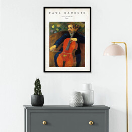 Plakat w ramie Paul Gauguin "Wiolonczelista (Portret Fritza Schekluda) - reprodukcja z napisem. Plakat z passe partout